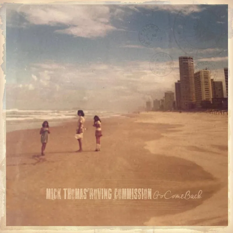 Worldwide Shipping Mick Thomas' Roving Commission - Gocomeback (New CD) &ndash; Sonic Boom Records