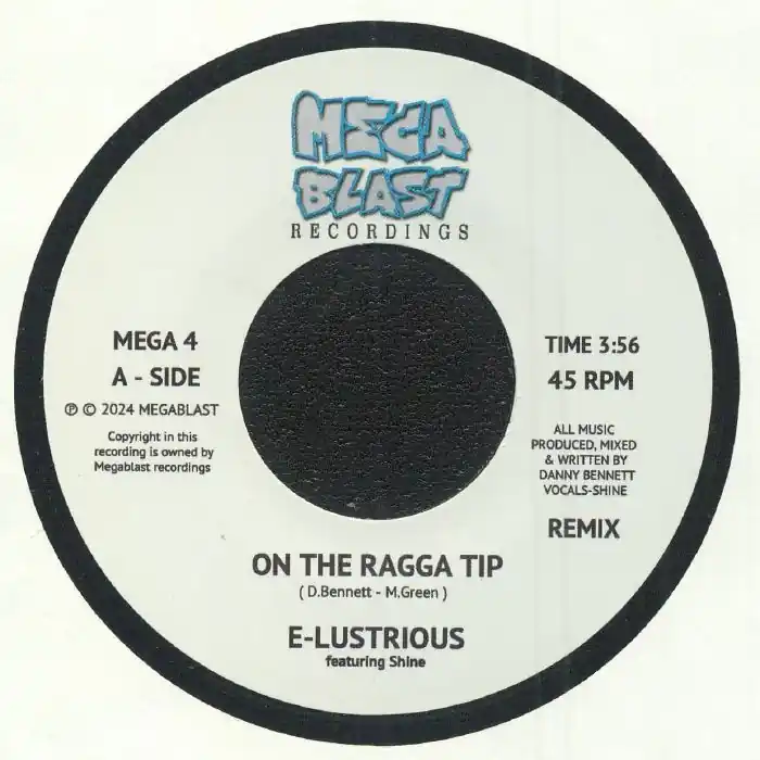 Holiday Sale E-Lustrious Feat. MC Shine - On The Ragga Tip (7") (New Vinyl) &ndash; Sonic Boom Records