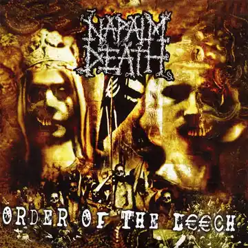 Deal Napalm Death - Order Of The Leech (New Vinyl) &ndash; Sonic Boom Records