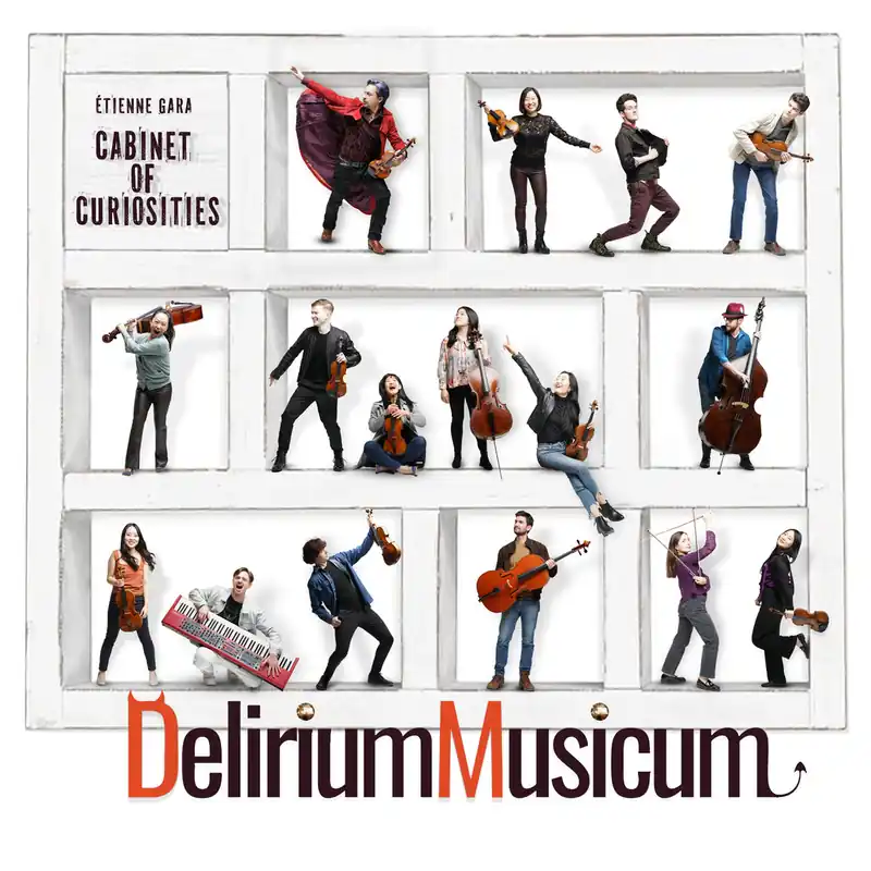 Delirium Musicum & Étienne Gara - Cabinet Of Curiosities (New CD) &ndash; Sonic Boom Records Seasonal Sale