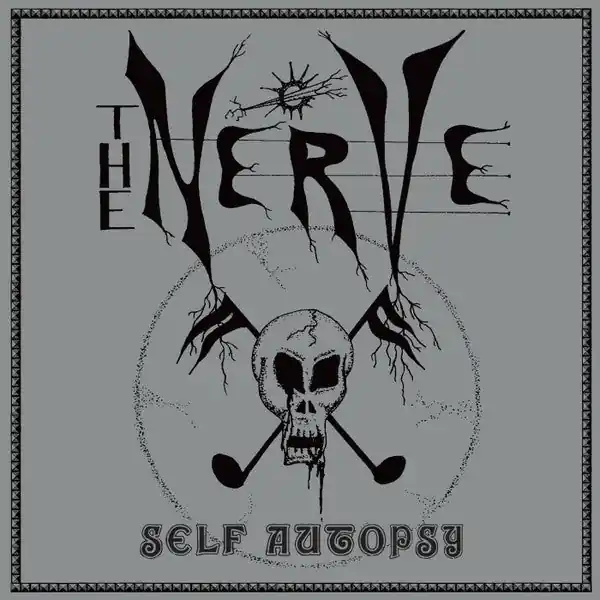The Nerve - Self Autopsy (New Vinyl) &ndash; Sonic Boom Records Next Day Delivery