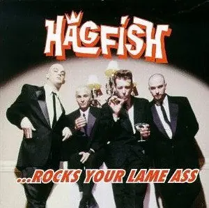 Buy Online Hagfish - ...Rocks Your Lame Ass (New Vinyl) &ndash; Sonic Boom Records