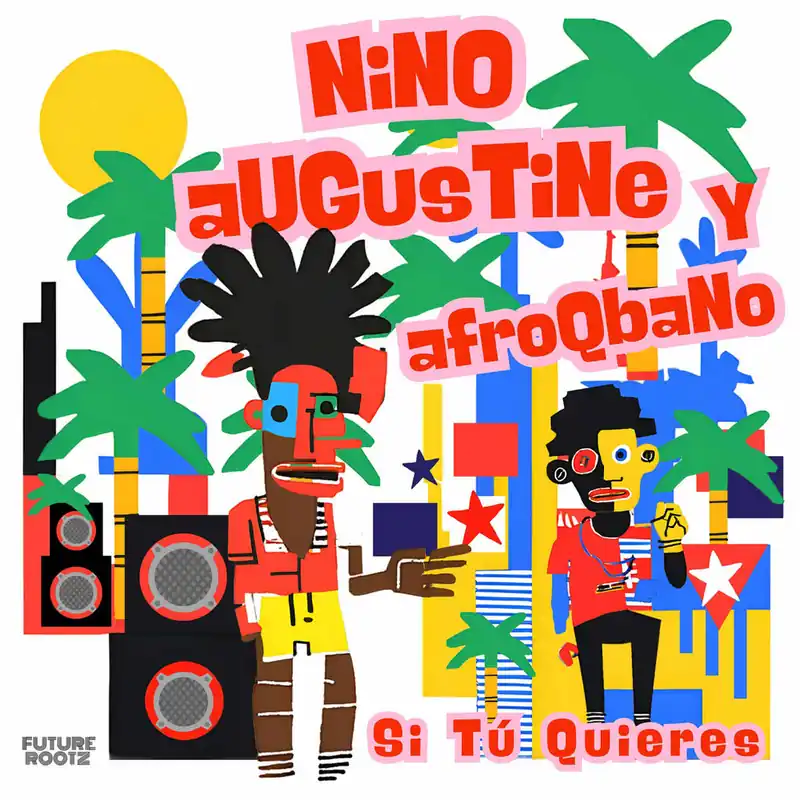 Buy Online Nino Agustine y AfroQbano - Si Tú Quieres (7") (New Vinyl) &ndash; Sonic Boom Records