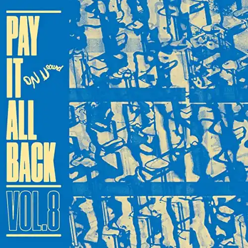 Pay It All Back Vol. 8 (Blue Vinyl) Grab Now
